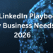 Elevate your brand in 2026 with the ultimate LinkedIn Playbook. Learn strategies for content, ads, personal branding, and lead generation that drive real growth.