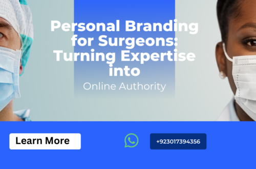 Personal Branding for Surgeons: Turning Expertise into Online Authority